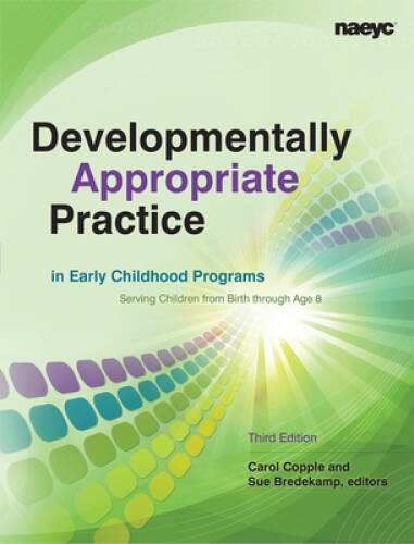 Developmentally Appropriate Practice in Early Childhood Programs Serving – GOOD