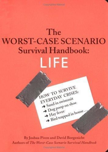 The Worst-Case Scenario Survival Handbook: – paperback, Joshua Piven, 0811853136