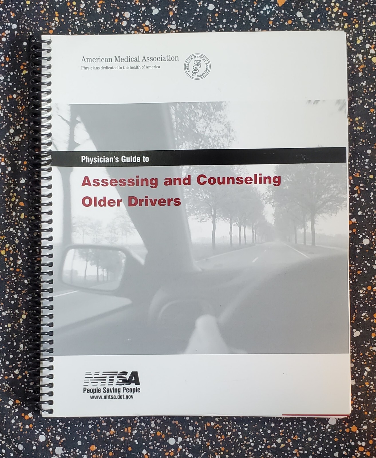 AMA Physician’s Guide to Assessing and Counseling Older Drivers NHTSA