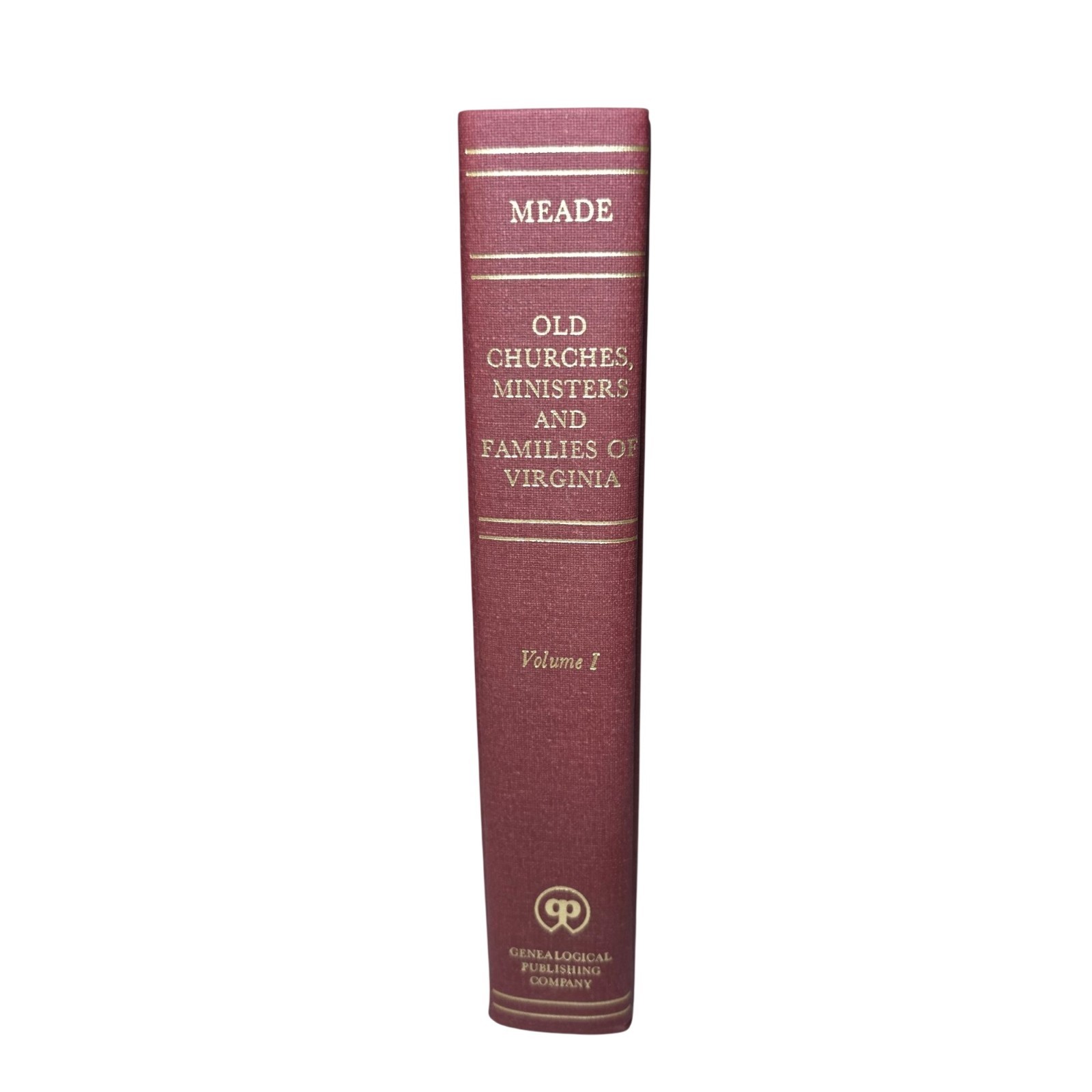 Old Churches Ministers And Families of Virginia Vol 1 & 2 Bishop Meade Reprint