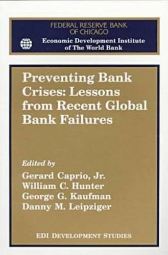 Preventing Bank Crises: Lessons from Recent Global Bank Failures : Proceedin…