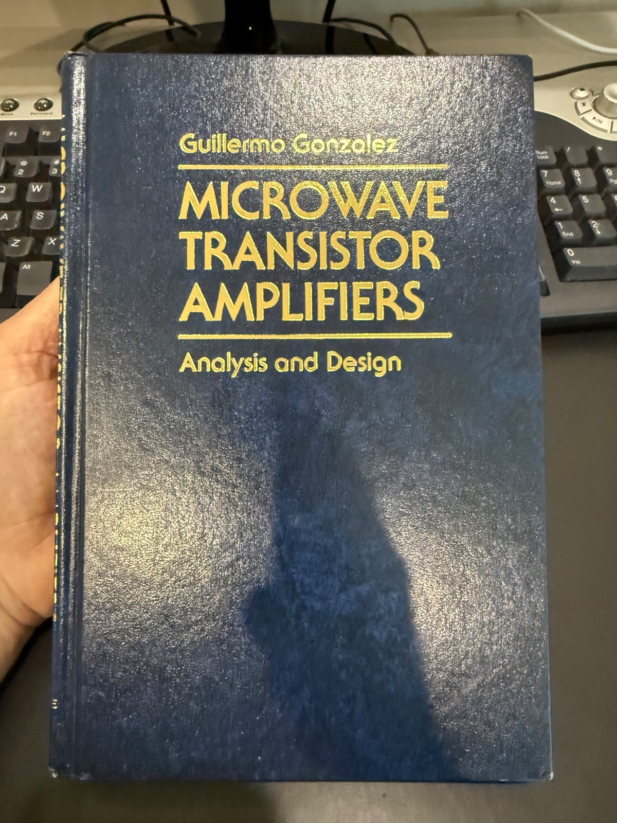 Microwave Transistor Amplifiers : Analysis and Design, G. Gonzalez, HARDBACK