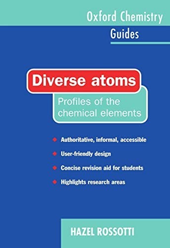 Diverse Atoms: Profiles of the Chemic… by Rossotti, Hazel Paperback / softback