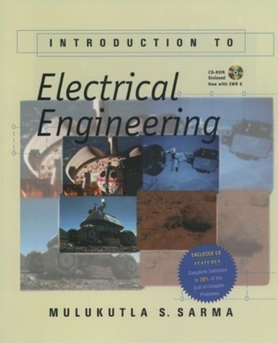 Introduction to Electrical Engineering: Book and CD-ROM by Mulukutla S Sarma