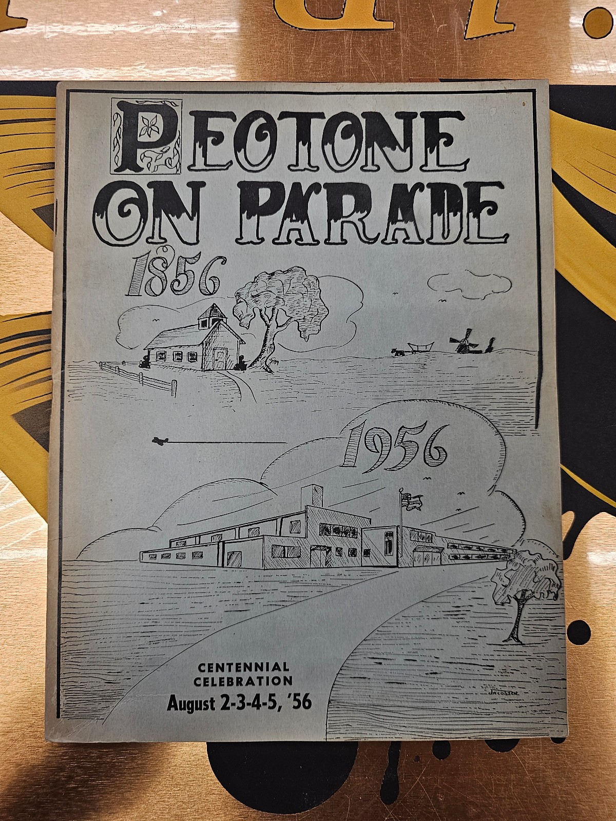 ORIGINAL Peotone on Parade 1856-1956 Centennial Celebration August 2-3-4-5 1956