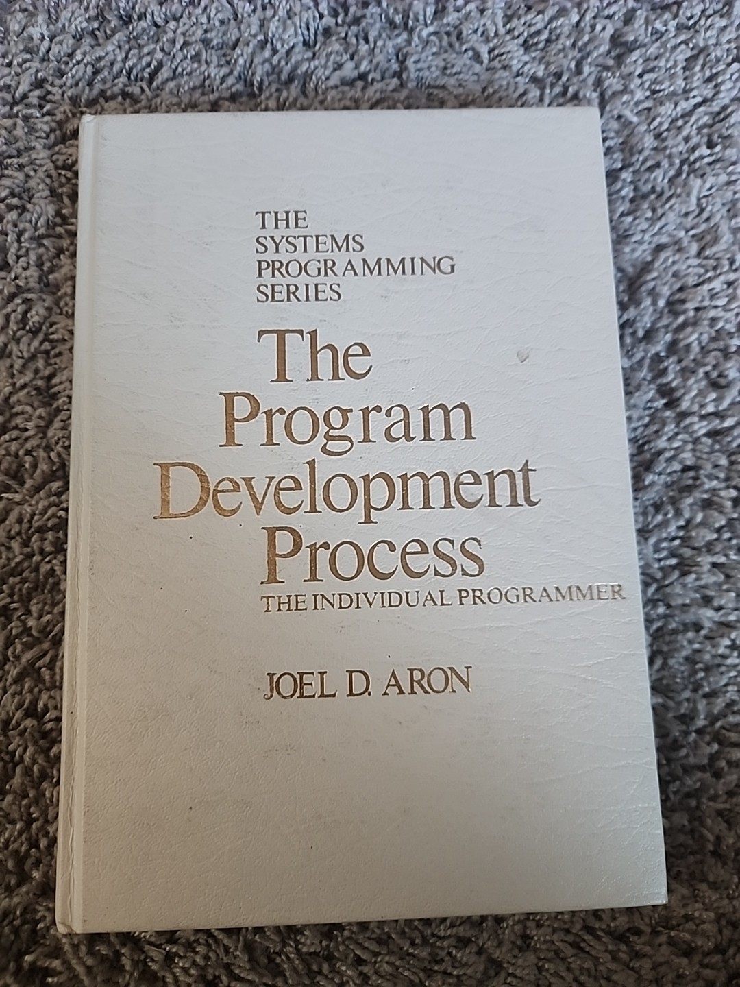 Ibm Systems Programming Ser.: Program Development Process Pt. I : The Individual