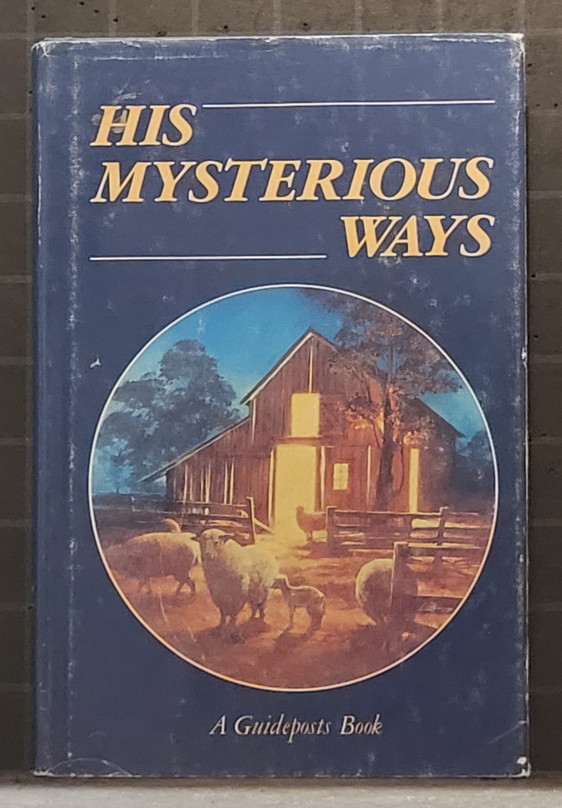 His Mysterious Ways : by Various Authors 1988 Hardcover 3205