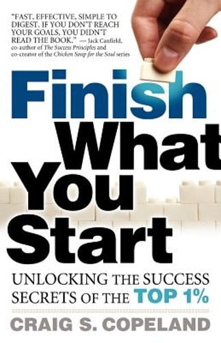 Finish What You Start by Craig Copeland: Used