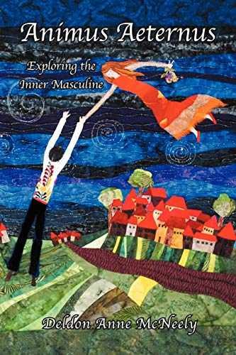 Animus Aeternus: Exploring the – Paperback, by McNeely Deldon Anne – Very Good