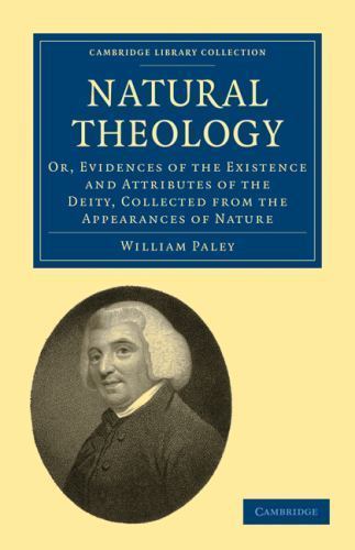 Natural Theology : Or, Evidences of the Existence and Attributes of the Deity…
