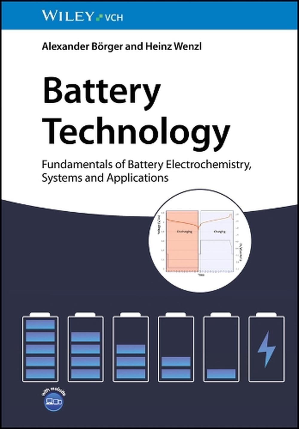 Battery Technology: Fundamentals of Battery Electrochemistry, Systems and Applic