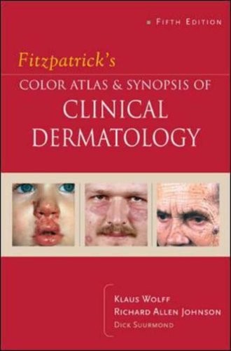 Fitzpatrick’s Color Atlas & Synopsis of Clinical Dermatology By