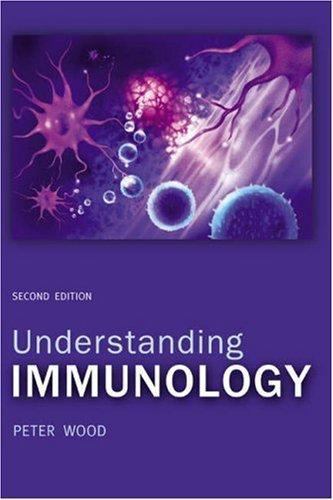 Cell and Molecular Biology in Action Ser.: Understanding Immunology by Peter Woo