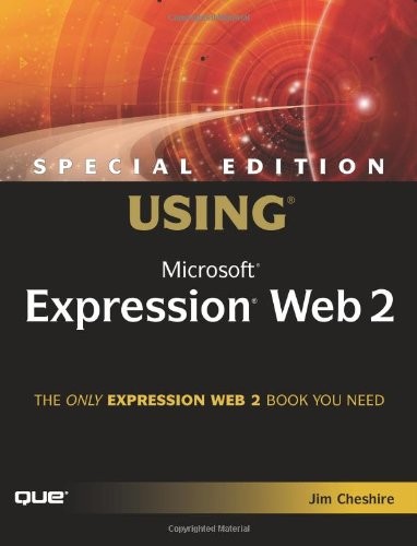 SPECIAL EDITION USING MICROSOFT EXPRESSION WEB 2 By Jim Cheshire **Excellent**