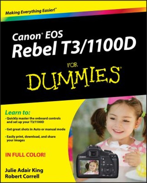 Canon EOS Rebel T3/1100D for Dummies Robert, King, Julie Adair Co