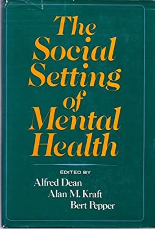 The Social Setting of Mental Health Hardcover