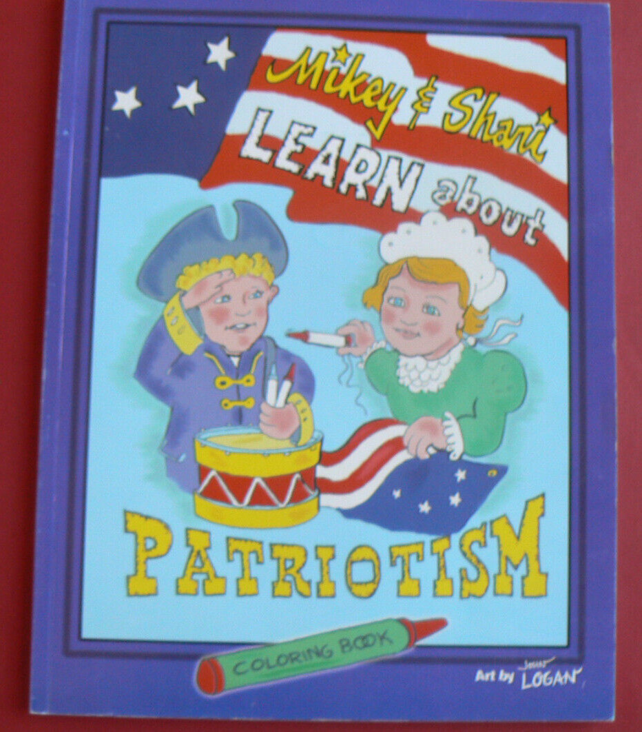 Mikey & Shari LEARN ABOUT PATRIOTISM Coloring Book,John Logan,one pg w/marks