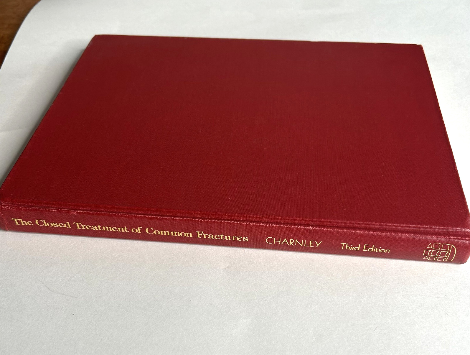 Closed Treatment Of Common Fractures By John Charnley – Hardcover No Dust Jacket