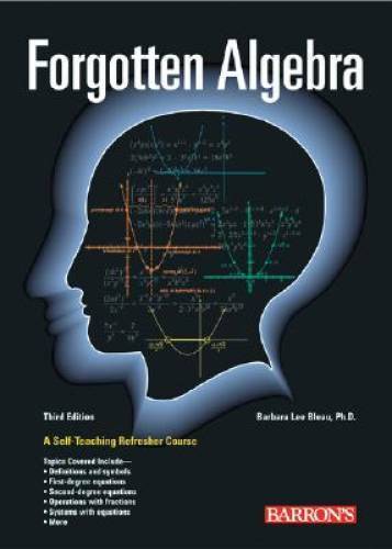 Forgotten Algebra – Paperback By Bleau, Barbara Lee – GOOD