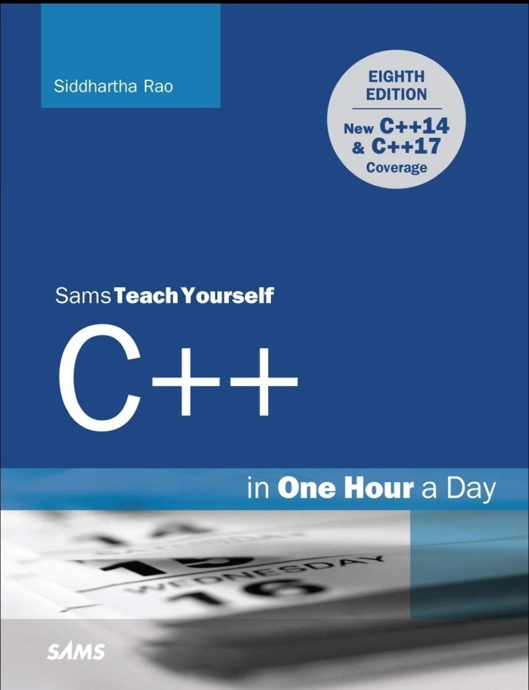 Sams Teach Yourself Ser.: C++ in One Hour a Day, Sams Teach Yourself by…