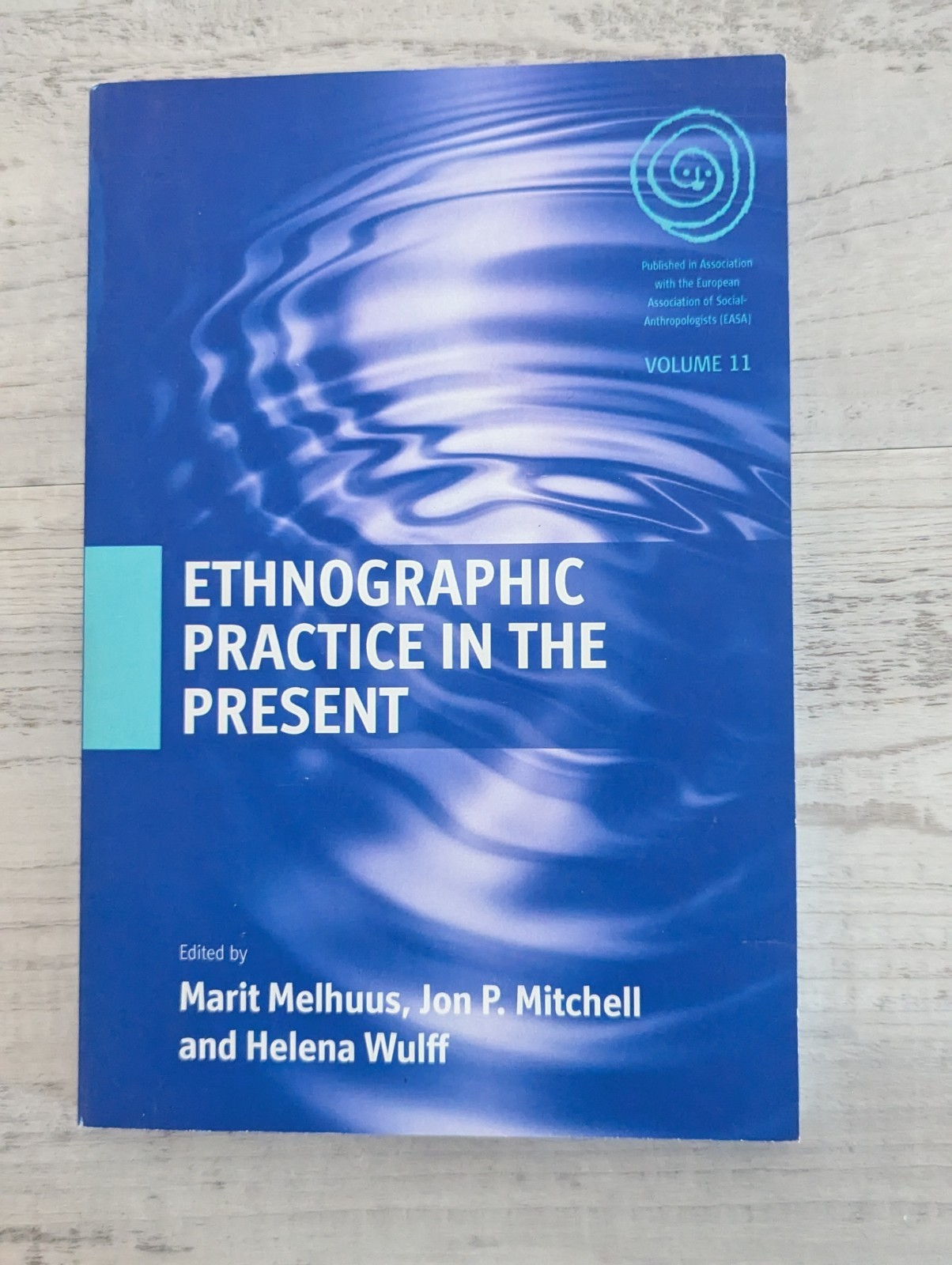 Ethnographic Practice in the Present; Marit Melhuus – PB/VG+