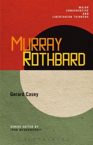 Murray Rothbard by Gerard Casey: Used