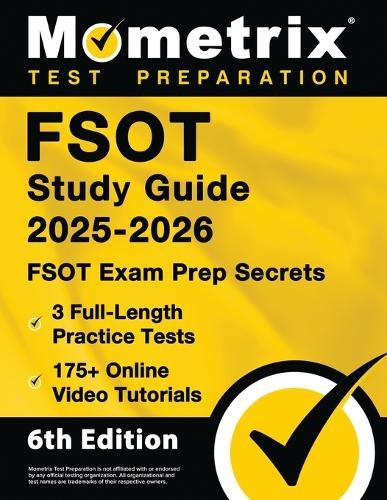 Matthew Bowling Fsot Study Guide 2025-2026 – 3 Full-Length Practice (Paperback)