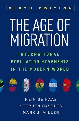 Hein de Haas Stephen Castles Mark J Mi The Age of Migra (Paperback) (UK IMPORT)