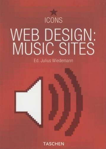 Web Design: Music Sites (Icons) (Taschen Icons) (English, French and Germ – GOOD